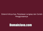 Extend Artinya Apa, Penjelasan Lengkap dan Contoh Penggunaannya