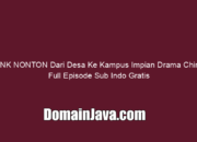 LINK NONTON Dari Desa Ke Kampus Impian Drama China Full Episode Sub Indo Gratis