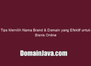 Tips Memilih Nama Brand & Domain yang Efektif untuk Bisnis Online