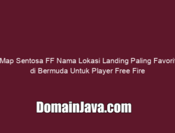 Map Sentosa FF Nama Lokasi Landing Paling Favorit di Bermuda Untuk Player Free Fire
