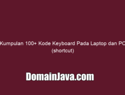 Kumpulan 100+ Kode Keyboard Pada Laptop dan PC (shortcut)