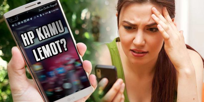 Daftar Aplikasi Bikin Smartphone Menjadi Lemot