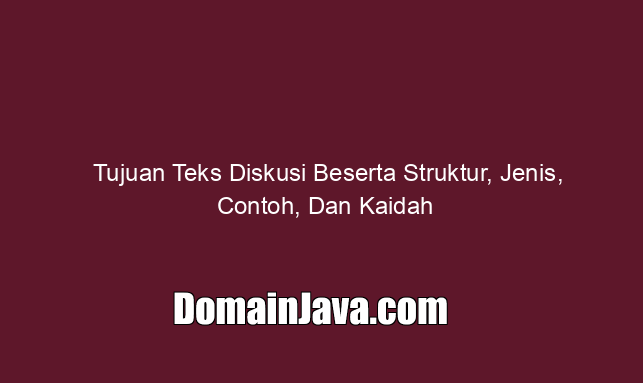 tujuan-teks-diskusi-beserta-struktur,-jenis,-contoh,-dan-kaidah