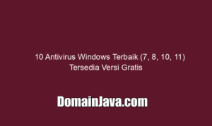 10 Antivirus Windows Terbaik (7, 8, 10, 11) Tersedia Versi Gratis