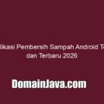 10 Aplikasi Pembersih Sampah Android Terbaik dan Terbaru 2026