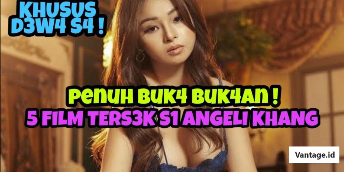 film-angeli-khang-terbaru-2026-–-nonton-full-sub-indo
