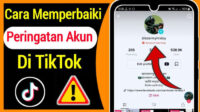 Cara Menghapus Peringatan Akun TikTok Terbaru & Termudah 2026