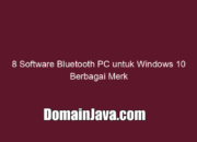 8 Software Bluetooth PC untuk Windows 10 Berbagai Merk