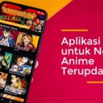 Rekomendasi Aplikasi Nonton Anime Sub Indo Terlengkap Update 2026