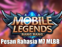 Pesan Rahasia Kejuaraan M7 MLBB, Klaim Border Final Gratis di Event In-Game