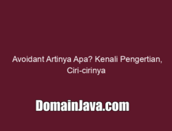 Avoidant Artinya Apa? Kenali Pengertian, Ciri-cirinya