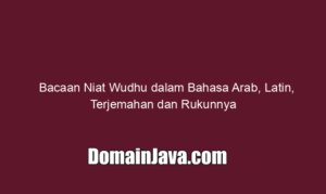 Bacaan Niat Wudhu dalam Bahasa Arab, Latin, Terjemahan dan Rukunnya