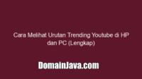 Cara Melihat Urutan Trending Youtube di HP dan PC (Lengkap)