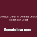 Cara Membuat Daftar Isi Otomatis untuk Skripsi Mudah dan Cepat