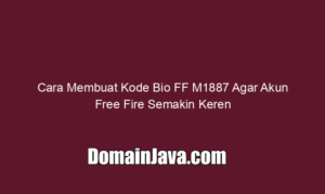 Cara Membuat Kode Bio FF M1887 Agar Akun Free Fire Semakin Keren