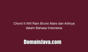 Chord It Will Rain Bruno Mars dan Artinya dalam Bahasa Indonesia