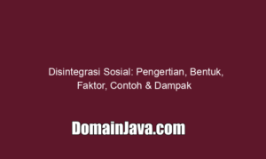 Disintegrasi Sosial: Pengertian, Bentuk, Faktor, Contoh & Dampak