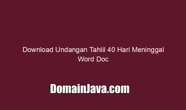 Download Undangan Tahlil 40 Hari Meninggal Word Doc