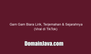 Gam Gam Biara Lirik, Terjemahan & Sejarahnya (Viral di TikTok)