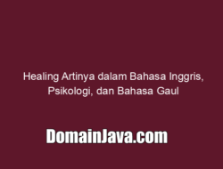 Healing Artinya dalam Bahasa Inggris, Psikologi, dan Bahasa Gaul