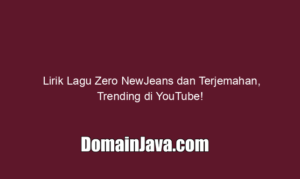 Lirik Lagu Zero NewJeans dan Terjemahan, Trending di YouTube!