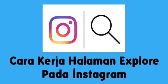 Apa Yang Memengaruhi Peringkat Di Explore Instagram