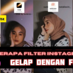 Filter Instagram Aesthetic Gelap Terbaru dan Cara Dapatnya