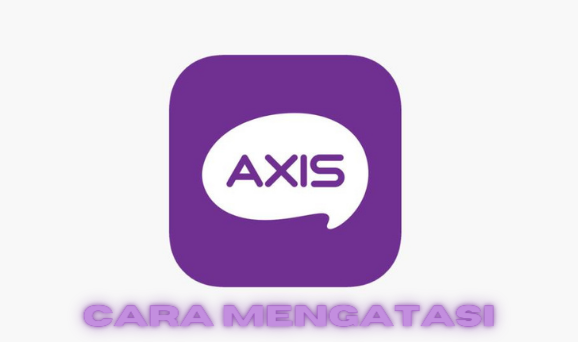 Cara Mengatasi Axis Error tahun ini