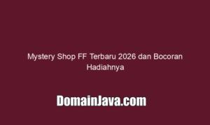 Mystery Shop FF Terbaru 2026 dan Bocoran Hadiahnya