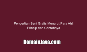 Pengertian Seni Grafis Menurut Para Ahli, Prinsip dan Contohnya