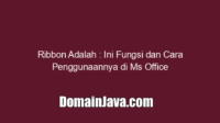 Ribbon Adalah : Ini Fungsi dan Cara Penggunaannya di Ms Office