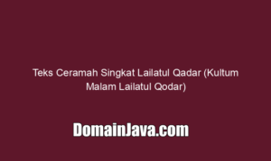 Teks Ceramah Singkat Lailatul Qadar (Kultum Malam Lailatul Qodar)