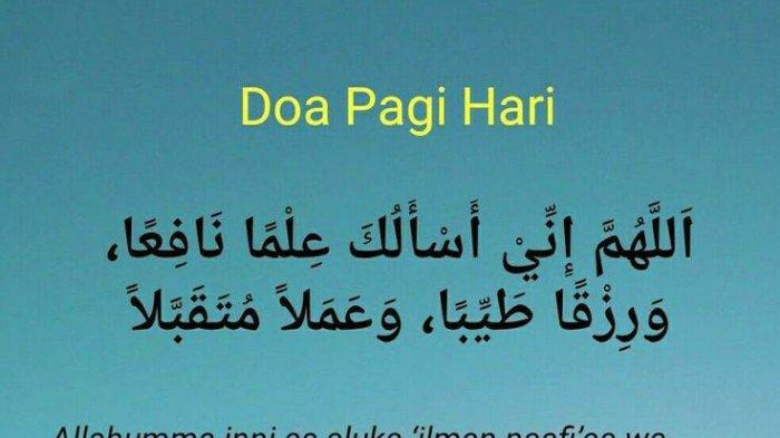 Doa Pagi Hari: Doa Memulai Hari Lengkap Beserta Arti dan Lafadz Latin