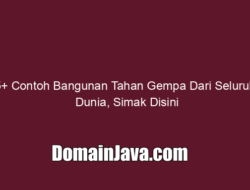 5+ Contoh Bangunan Tahan Gempa Dari Seluruh Dunia, Simak Disini
