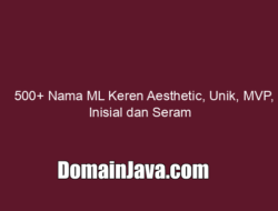 500+ Nama ML Keren Aesthetic, Unik, MVP, Inisial dan Seram