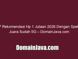 7 Rekomendasi Hp 1 Jutaan 2026 Dengan Spek Juara Sudah 5G – DomainJava.com