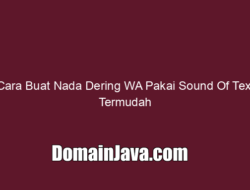 Cara Buat Nada Dering WA Pakai Sound Of Text Termudah