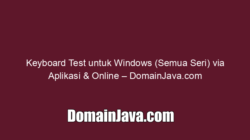 Keyboard Test untuk Windows (Semua Seri) via Aplikasi & Online – DomainJava.com