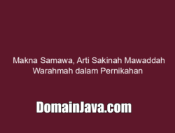 Makna Samawa, Arti Sakinah Mawaddah Warahmah dalam Pernikahan