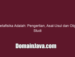 Metafisika Adalah: Pengertian, Asal-Usul dan Objek Studi