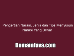 Pengertian Narasi, Jenis dan Tips Menyusun Narasi Yang Benar