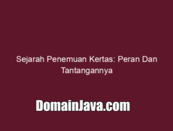 Sejarah Penemuan Kertas: Peran Dan Tantangannya