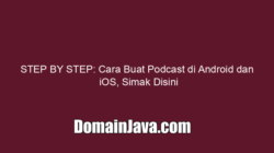 STEP BY STEP: Cara Buat Podcast di Android dan iOS, Simak Disini
