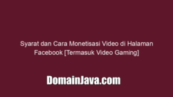 Syarat dan Cara Monetisasi Video di Halaman Facebook [Termasuk Video Gaming]
