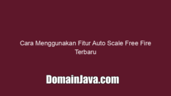 Cara Menggunakan Fitur Auto Scale Free Fire Terbaru