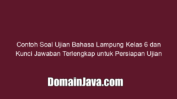 Contoh Soal Ujian Bahasa Lampung Kelas 6 dan Kunci Jawaban Terlengkap untuk Persiapan Ujian