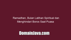 Ramadhan, Bulan Latihan Spiritual dan Menghindari Boros Saat Puasa